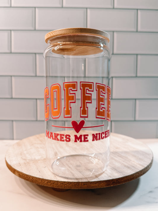 Coffee Makes Me Nicer